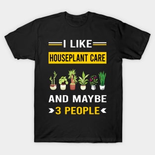 3 People Houseplant Houseplants Indoor Plant Plants T-Shirt